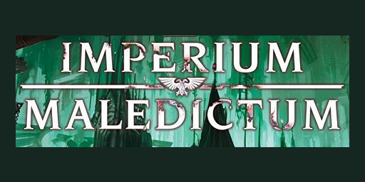 Warhammer 40,000 Roleplay: Imperium Maledictum